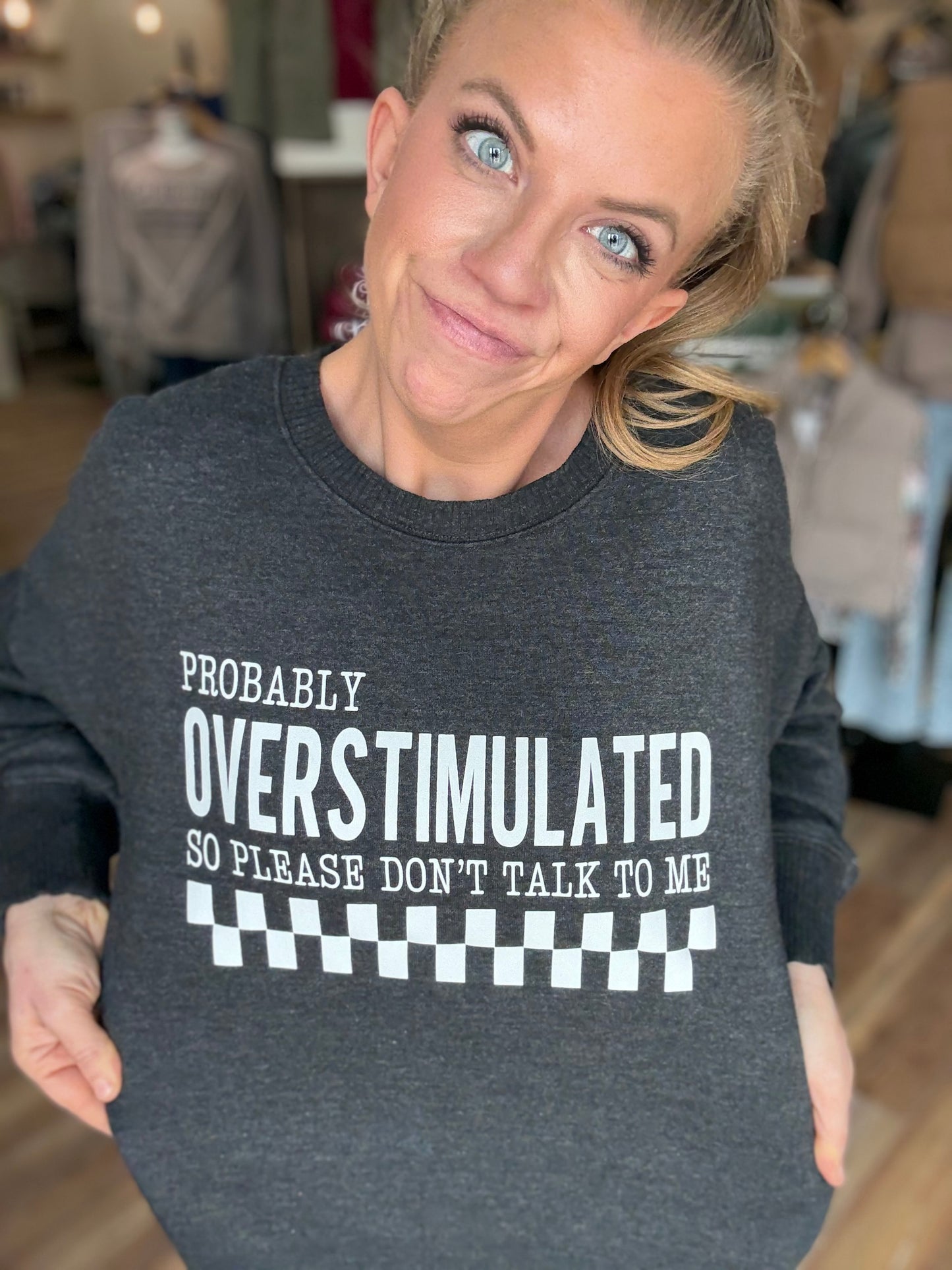 Probably Overstimulated Crew Sweatshirt